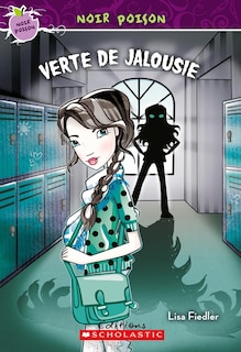 Couverture_Noir poison : N° 11 - Verte de jalousie