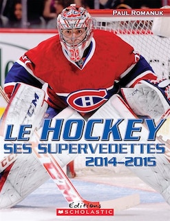 Couverture_Le hockey : ses supervedettes 2014-2015