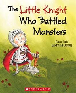 Front cover_The Little Knight Who Battled Monsters