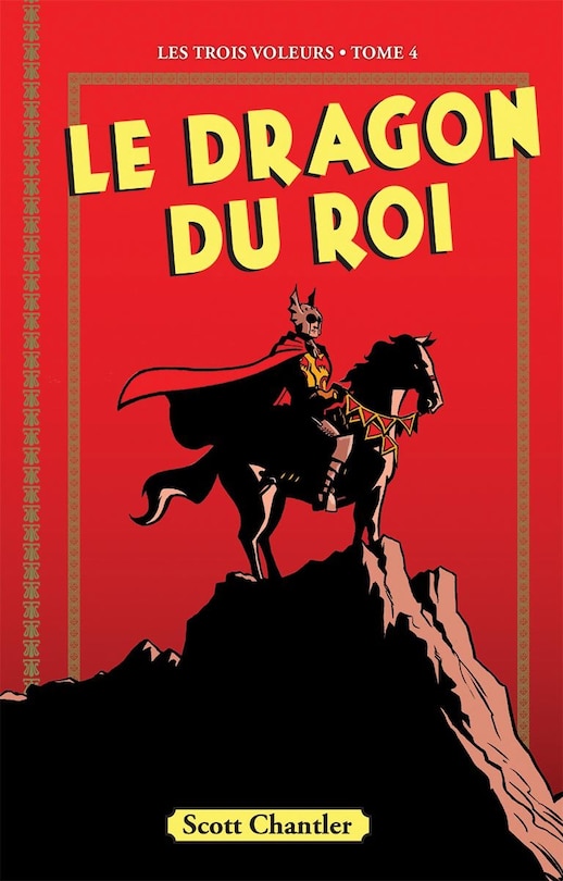 Les trois voleurs : N° 4 - Le dragon du roi