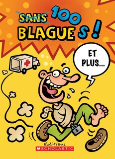 Couverture_100 blagues! Et plus... N° 1