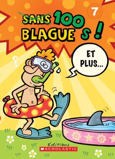 Couverture_100 blagues! Et plus... N° 7