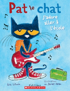 Couverture_Pat le chat : J'adore aller à l'école
