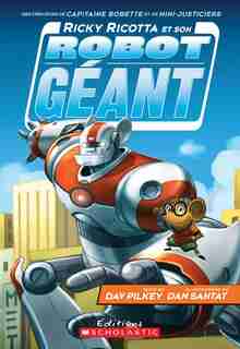 Ricky Ricotta et son robot géant (tome 1) by Dav Pilkey