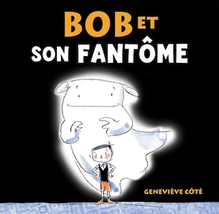 Bob et son fantôme
