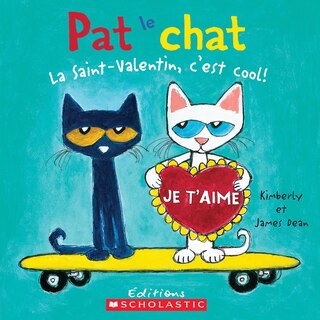Couverture_Pat Le Chat : La Saint-valentin, C'est Cool!
