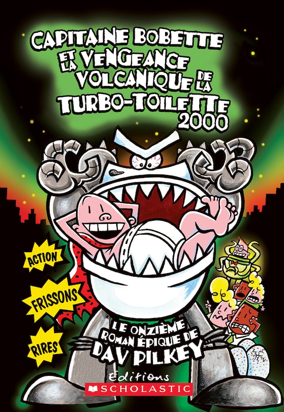 Front cover_Capitaine Bobette et la vengeance volcanique de la turbo-toilette 2000 (tome 11)