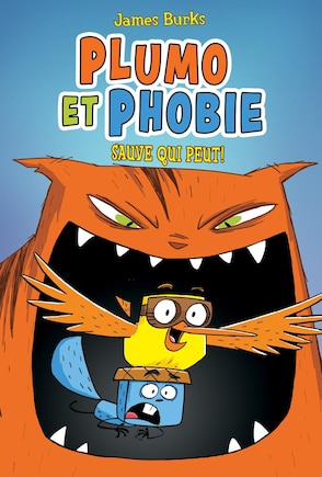 Plumo et Phobie : N° 1 - Sauve qui peut!