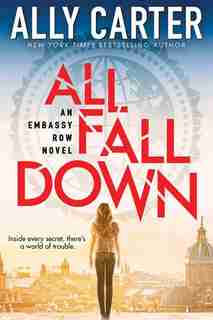 Embassy Row #1: All Fall Down (Autographed Copy) by Ally Carter