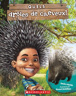 Quels drôles de cheveux!