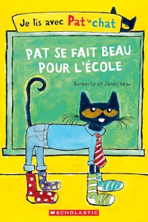 Couverture_Je lis avec Pat le chat : Pat se fait beau pour l'école