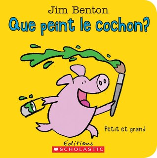 Couverture_Que Peint Le Cochon?
