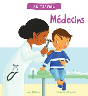 Couverture_Au travail : Médecins