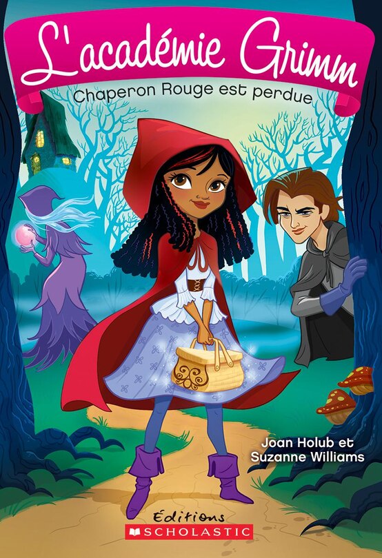 Front cover_L' académie Grimm : N° 2 - Chaperon Rouge est perdue