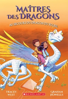 Couverture_Maîtres des dragons : N° 2 - Au secours du dragon du Soleil
