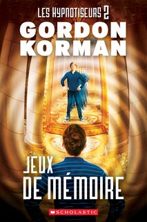 Front cover_Les hypnotiseurs : N° 2 - Jeux de mémoire