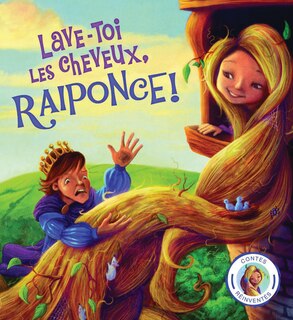 Couverture_Contes r&eacute;invent&eacute;s : Lave-toi les cheveux, Raiponce!