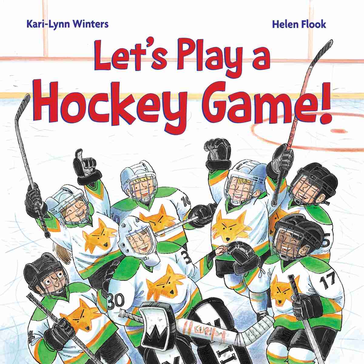 Let's Play a Hockey Game!, Book by Kari-Lynn Winters (Hardcover) |  www.chapters.indigo.ca