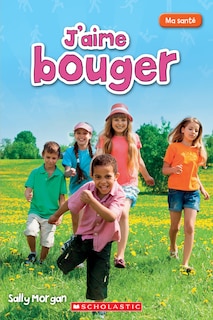 Front cover_Ma santé : J'aime bouger