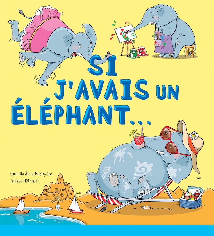 Couverture_Si j'avais un éléphant...