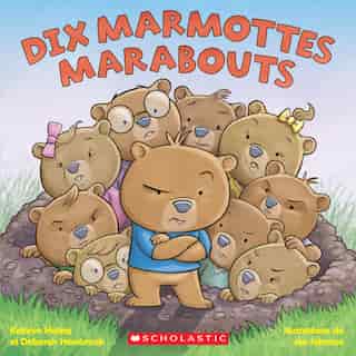 Dix marmottes marabouts by Kathryn Heling