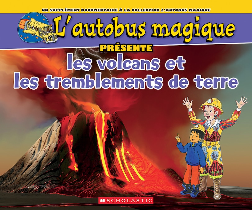 Couverture_L' autobus magique présente les volcans et les tremblements de terre