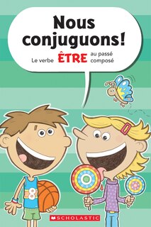 Front cover_Nous conjuguons! Le verbe être au passé composé