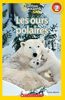 Couverture_National Geographic Kids : Les ours polaires (niveau 2)