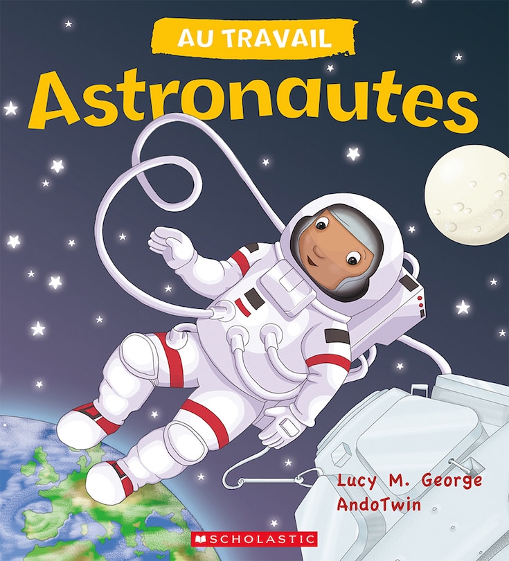 Couverture_Au travail : Astronautes