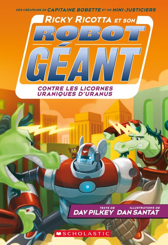 Front cover_Ricky Ricotta et son robot géant contre les licornes uraniques d'Uranus (tome 7)