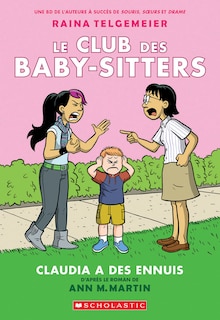 Le Club des Baby-Sitters : N° 4 - Claudia a des ennuis