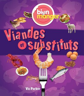 Front cover_Bien manger : Viandes et substituts