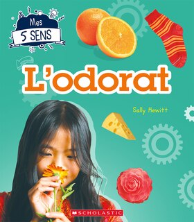 Couverture_Mes 5 sens : L'odorat