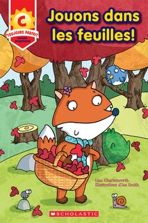 Front cover_Toujours parfait : Jouons dans les feuilles! (C)