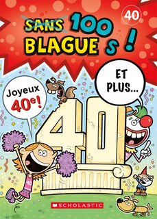 Couverture_100 blagues! Et plus... N° 40