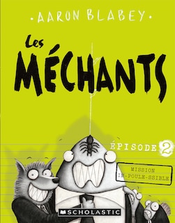 Front cover_Les méchants : N° 2 - Mission im-poule-ssible