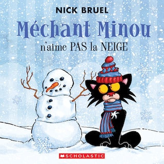 Méchant Minou n'aime pas la neige