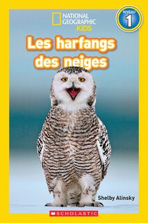 Front cover_National Geographic Kids : Les harfangs des neiges (niveau 1)
