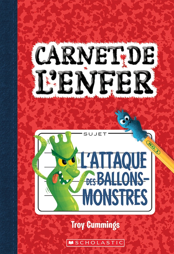 Carnet de l'enfer : N° 1 - L'attaque des ballons-monstres