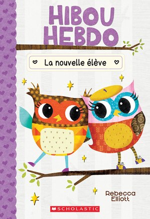 Hibou Hebdo : N° 4 - La nouvelle élève