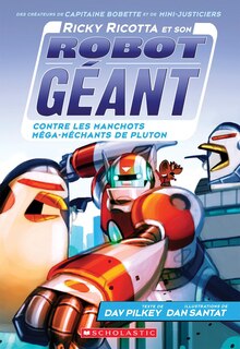 Couverture_Ricky Ricotta et son robot géant contre les manchots méga-méchants de Pluton (tome 9)