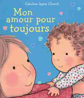 Mon amour pour toujours by Caroline Jayne Church