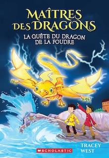 Couverture_Maîtres des dragons : N° 7 - La quête du dragon de la Foudre