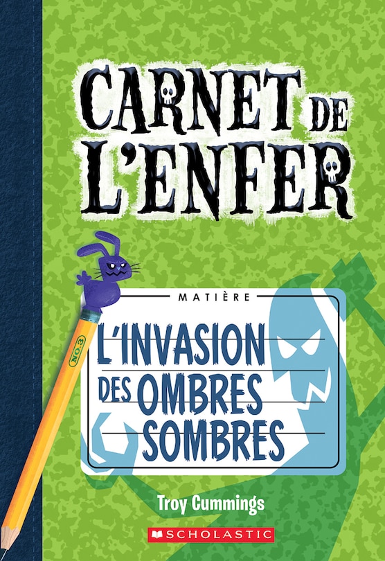 Front cover_Carnet de l'enfer : N° 3 - L'invasion des ombres sombres