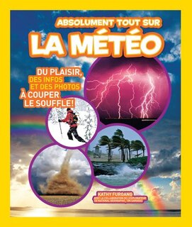 Front cover_National Geographic Kids : Absolument tout sur la météo