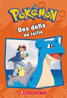 Front cover_Pok&eacute;mon : Des d&eacute;fis de taille