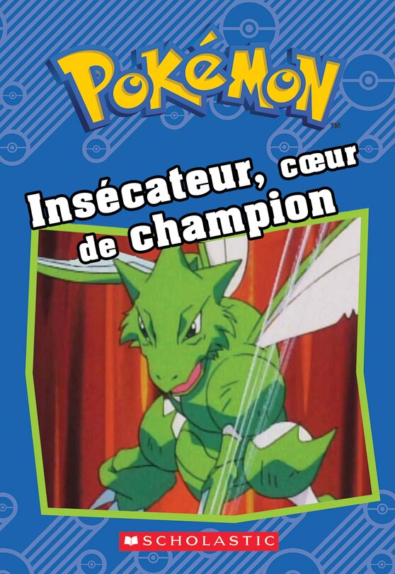 Couverture_Pok&eacute;mon : Ins&eacute;cateur, coeur de champion