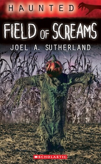 Front cover_Haunted: Field of Screams