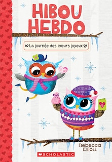 Front cover_Hibou Hebdo : N° 5 - La journée des coeurs joyeux