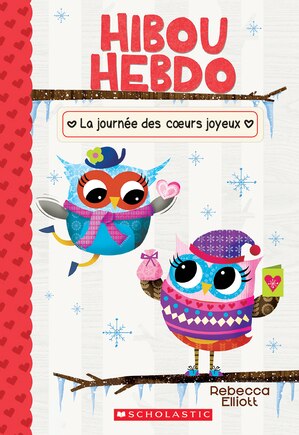 Hibou Hebdo : N° 5 - La journée des coeurs joyeux